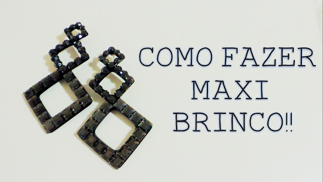 como fazer maxi brincos